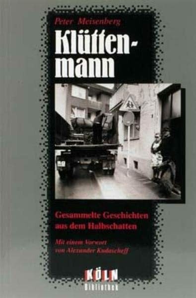 Meisenberg, Peter Klüttenmann: Gesammelte Geschichten aus dem Halbschatten (Köln Bibliothek)