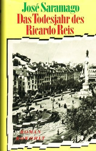 Saramago, José Das Todesjahr des Ricardo Reis: Roman