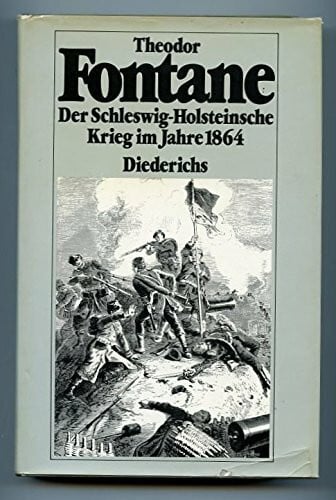 Fontane, Theodor Der Schleswig- Holsteinsche Krieg im Jahre 1864