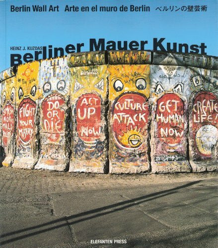 Nungesser, Michael Berliner Mauer Kunst: Dt. /Engl. /Span. /Jap.