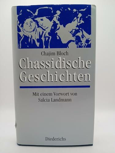 BLOCH, CHAJIM. Chassidische Geschichten