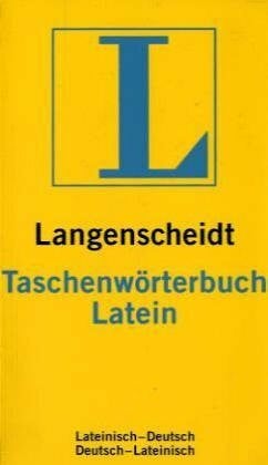 Hermann Menge und Erich Pertsch Langenscheidts Taschenwörterbuch Latein