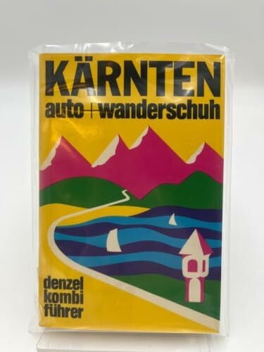 Joly, Wolfgang Kärnten: Ein reich illustrierter Führer durch Kärnten und Teile Osttirols vom Grossglockner bis zum Grossen Speikkogel in der Kombination 'Autofahren und Wandern' (Kombiführer auto und wanderschuh)