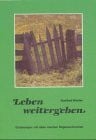 Wester, Manfred Leben weitergeben: Erfahrungen mit alten irischen Segenswünschen