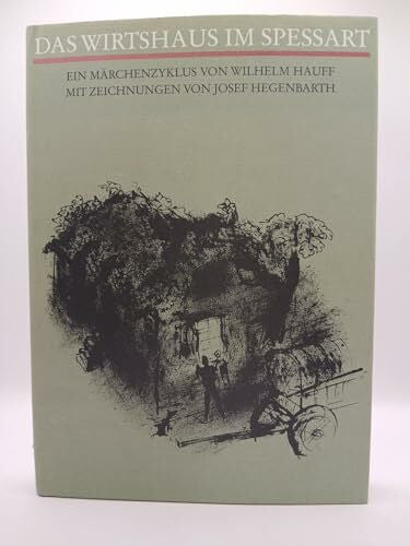 Hauff, Wilhelm Das Wirtshaus im Spessart. Ein Märchenzyklus