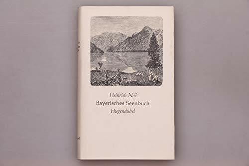 Noe, Heinrich Bayerisches Seenbuch.