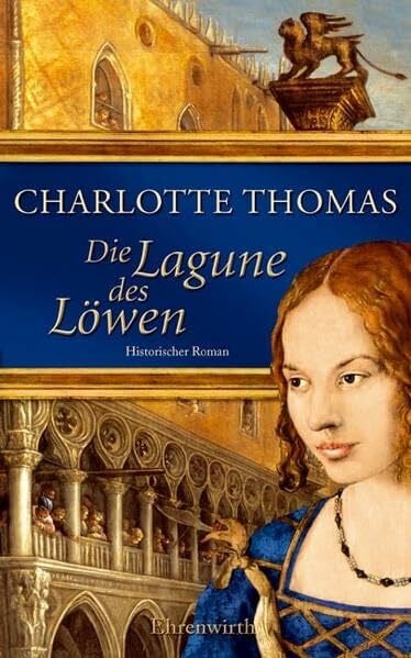 Balaz, Jan Die Lagune des Löwen: Historischer Roman (Ehrenwirth Belletristik)