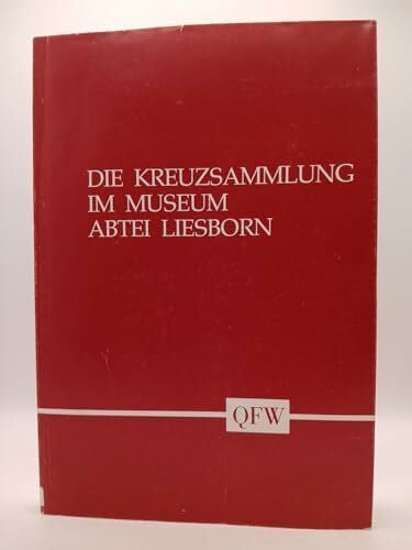 Die Kreuzsammlung im Museum Abtei Liesborn. Heimathaus des Kreises Warendorf