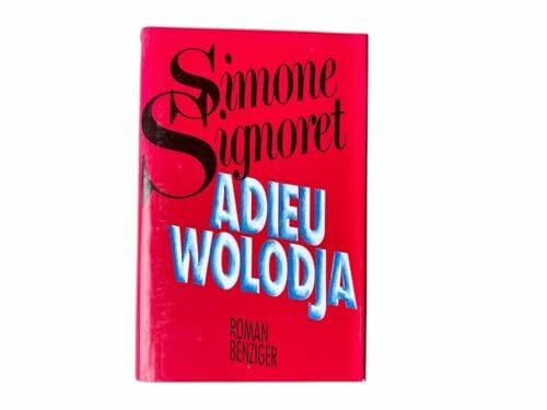 Signoret, Simone Adieu Wolodja