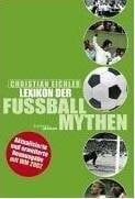 Eichler, Christian Lexikon der Fussballmythen