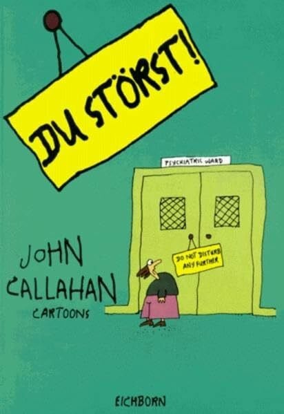 Callahan, John Du störst!: Cartoons