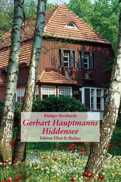 Rüdiger Bernhardt Gerhart Hauptmanns Hiddensee (Edition Ellert und Richter)
