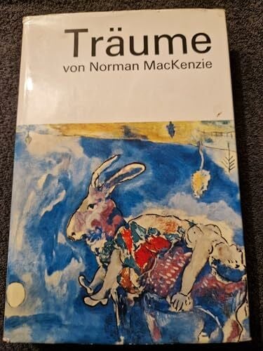 MACKENZIE, NORMAN. Träume.