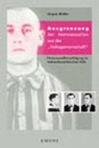 Müller, Jürgen Ausgrenzung der Homosexuellen aus der 'Volksgemeinschaft': Die Verfolgung der Homosexuellen im nationalsozialistischen Köln (Schriften des NS-Dokumentationszentrums der Stadt Köln)