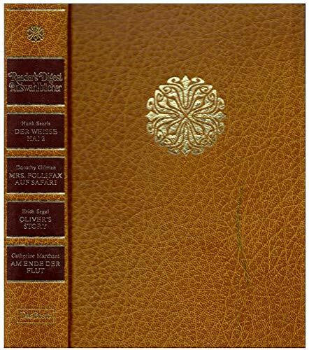 Erich Segal Reader's Digest Auswahlbücher: Der weisse Hai 2. Mrs. Pollifax auf Safari. Olivers Story. Am Ende der Flut.