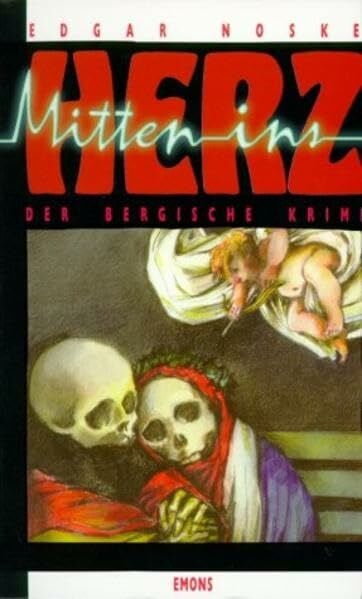 Noske, Edgar Mitten ins Herz: Der Bergische Krimi (Bergischer Krimi)