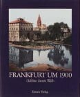Christoph Schlott Frankfurt um 1900 : 'Schöne bunte Welt'