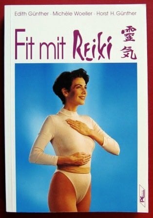 Günther, Edith ; Günther, Horst H. ; Woeller, Michèle Fit mit Reiki