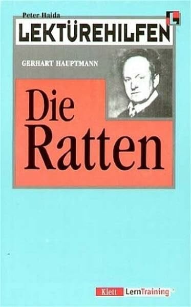 Haida, Peter Lektürehilfen Gerhart Hauptmann 'Die Ratten'