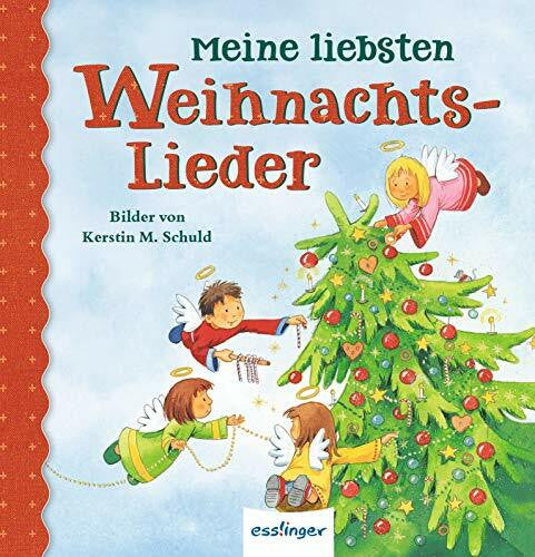 Schuld, Kerstin M. Meine liebsten ...: Meine liebsten Weihnachtslieder: Mit Noten und Gitarren-Begleitakkorden