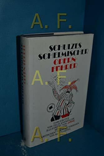 Knemöller, Felix Schulzes Schelmischer Opernführer