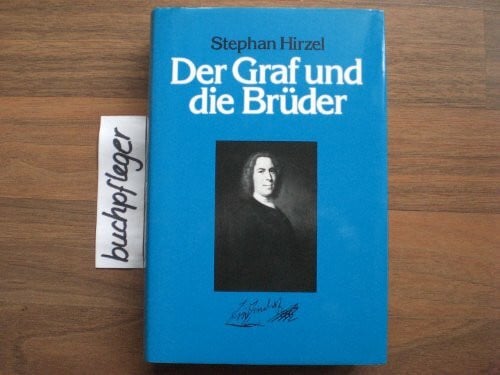 Hahn, Hans Ch Der Graf und die Brüder: Die Geschichte einer Gemeinschaft