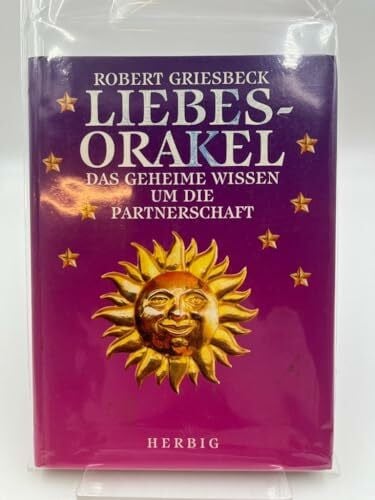 Griesbeck, Robert Liebesorakel: Das geheime Wissen um die Partnerschaft (Neues Bewusstsein)