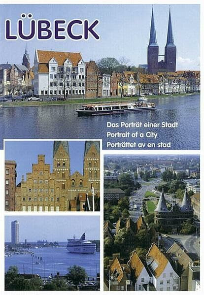 Jäger, Herbert Lübeck - Das Porträt einer Stadt: Portrait of a City / Porträttet av en stad