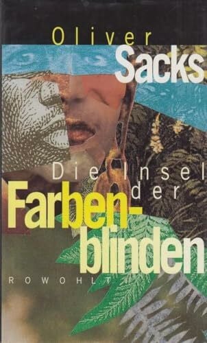 Sacks, Oliver Die Insel der Farbenblinden: Die Insel der Palmfarne