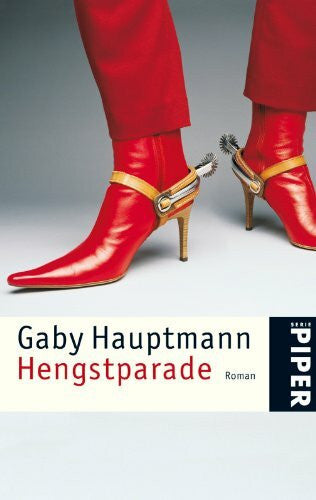 Hauptmann, Gaby Hengstparade: Roman