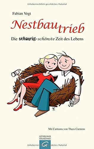 Carstens, Thees Nestbautrieb: Die schaurig-schönste Zeit des Lebens