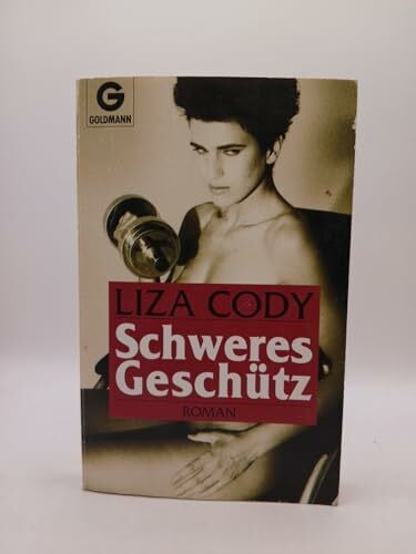 CODY, LIZA Schweres Geschütz