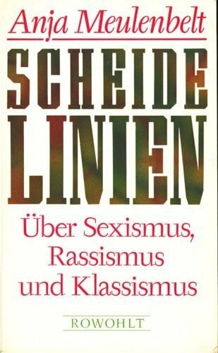 Lange, Silke Scheidelinien: Über Sexismus, Rassismus und Klassismus