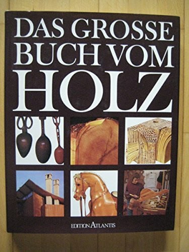 Unbekannt Das große Buch vom Holz