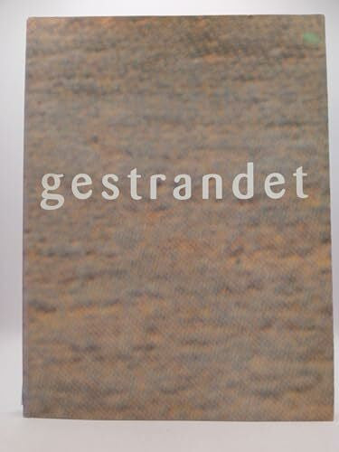 Stalder, Ursula Gestrandet: An den Rändern Europas (Edition Museum für Gestaltung Zürich)