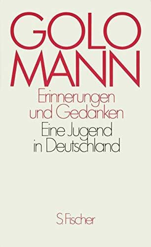 Mann, Golo Erinnerungen und Gedanken: Eine Jugend in Deutschland