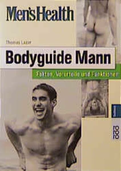 Lazar, Thomas Men's Health: Bodyguide Mann: Fakten, Vorurteile und Funktionen