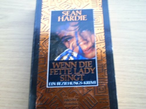 Hardie, Sean Wenn die fette Lady singt