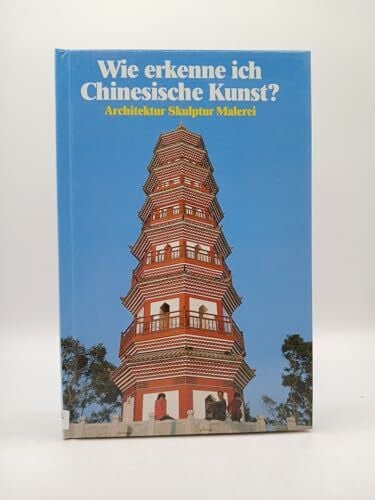 Bedin Franca Betz und Gerd [Bearb.] Wie erkenne ich Chinesische Kunst (6506 895)