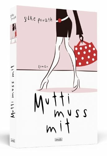 Porath, Silke Mutti muss mit (AMELIE)