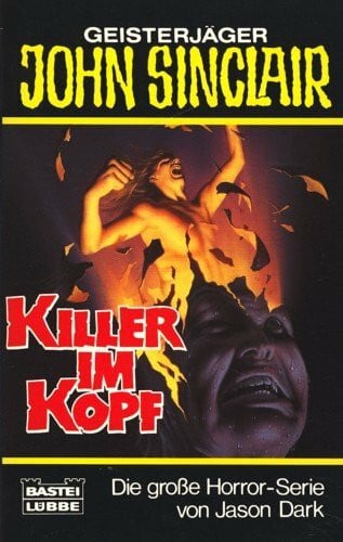 Dark, Jason Killer im Kopf (John Sinclair. Bastei Lübbe Taschenbücher)