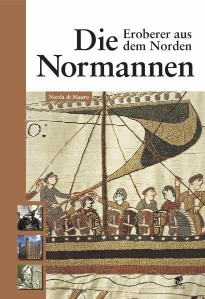 Nicola Di Mauro Die Normannen: Eroberer aus dem Norden