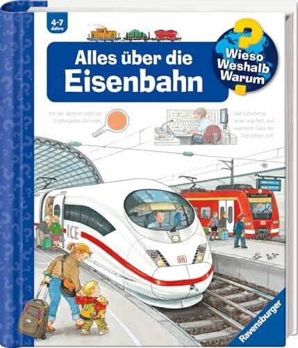 Mennen, Patricia Wieso? Weshalb? Warum?, Band 8 - Alles über die Eisenbahn (Sachbuch ab 4 Jahre - mit Klappen) (Kernreihe, 8)