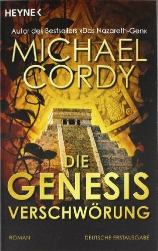 Cordy, Michael Die Genesis-Verschwörung: Roman