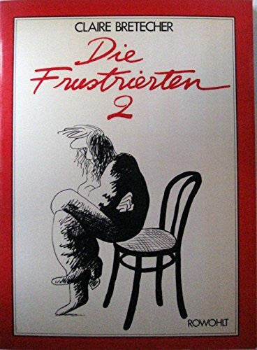 Bretécher, Claire Die Frustrierten 2