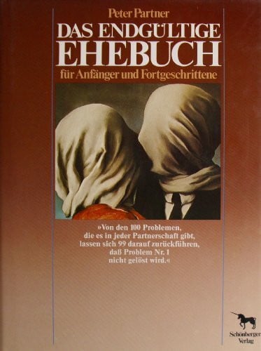 Partner, Peter Das endgültige Ehebuch für Anfänger und Fortgeschrittene