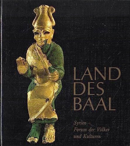 Strommenger, Eva Land des Baal. Syrien - Forum der Völker und Kulturen.