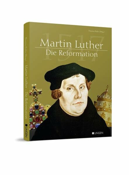Prüfer, Thomas Martin Luther – Die Reformation