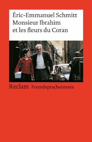 Éric-Emmanuel Schmitt Monsieur Ibrahim et les fleurs du Coran