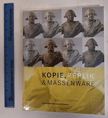 Staatliches Museum Schwerin Kopie, Replik und Massenware: Bildung und Propaganda in der Kunst